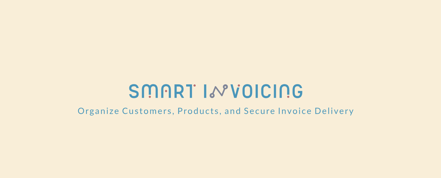 Smart Invoicing: Organize Customers, Products, and Secure Invoice Delivery